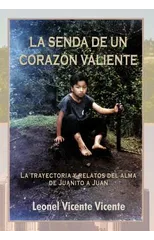 La Senda de Un Coraz N Valiente