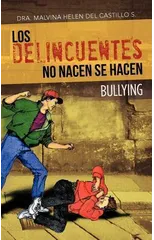 Los Delincuentes No Nacen Se Hacen