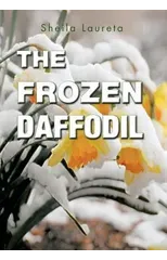 The Frozen Daffodil