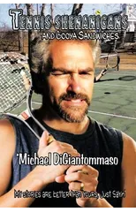 Tennis Shenanigans and Booya Sandwiches