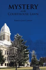 Mystery on the Courthouse Lawn