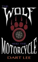 The Wolf and The Motorcycle