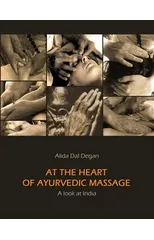 At The Heart of Ayurvedic Massage - A Look at India