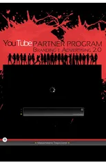 YouTube Partner Program. Branding E Advertising 2.0