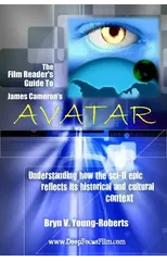 The Film Reader's Guide to James Cameron's Avatar