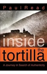 Inside the Tortilla