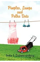 Pimples, Lumps and Polka Dots