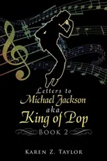 Letters to Michael Jackson Aka King of Pop