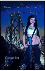 The Steam-Powered Sniper in the City of Broken Bridges