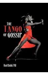 The Tango of Gossip