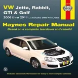 Volkswagen VW Jetta, Rabbit, GTI & Golf covering New Jetta (05), Jetta (06-11), GLI (06-09), Rabbit (06-09), GTI 2.0L (06), GTI (07-11) & Golf (10-11) Haynes Repair Manual (USA)