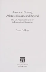 American Slavery, Atlantic Slavery, and Beyond