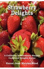 Strawberry Delights Cookbook