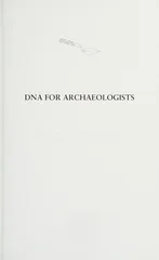 DNA for Archaeologists