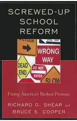 Screwed-Up School Reform