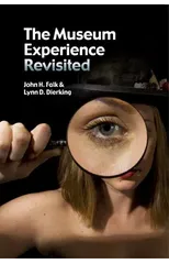 The Museum Experience Revisited