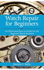 Watch Repair for Beginners