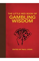 The Little Red Book of Gambling Wisdom