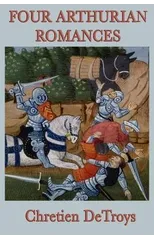 Four Arthurian Romances