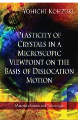 Plasticity of Crystals in a Microscopic Viewpoint on the Basis of Dislocation Motion