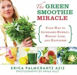 The Green Smoothie Miracle