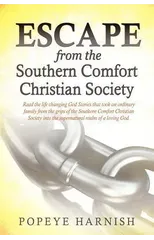 Escape From The Southern Comfort Christian Society