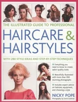 Illustrated Guide to Professional Haircare and Hairstyles