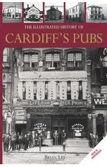 The Illustrated History of Cardiff Pubs