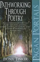 Pagan Portals – Pathworking through Poetry – Pagan Pathworking through poetry