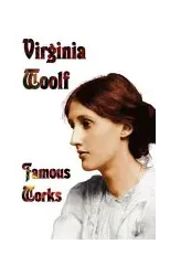 Famous Works - Mrs Dalloway, To the Lighthouse, Orlando, & A Room of One's Own