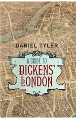 A Guide to Dickens' London