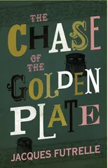 The Chase of the Golden Plate