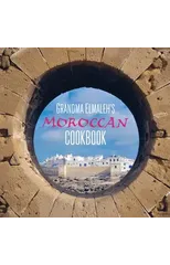 Grandma Elmaleh's Moroccan Cookbook