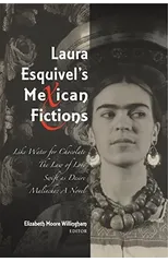 Laura Esquivel's Mexican Fictions