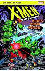 X-Men The Hidden Years; Worlds within Worlds