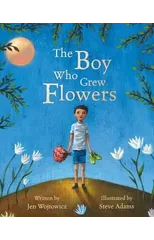 The Boy Who Grew Flowers