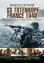 SS-Totenkopf France 1940 (Images of War Series)