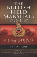 Dictionary of Field Marshals of the British Army