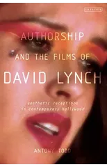Authorship and the Films of David Lynch