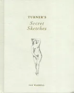 Turner's Secret Sketches