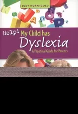 Help! My Child Has Dyslexia