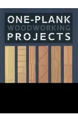 One–Plank Woodworking Projects