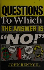 Questions to Which the Answer is "No!"