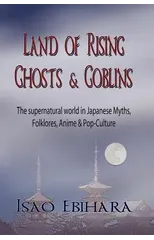 Land of Rising Ghosts & Goblins