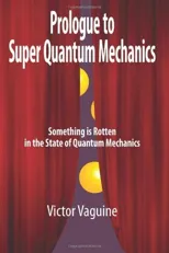 Prologue to Super Quantum Mechanics