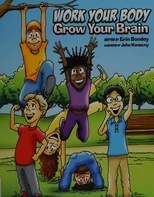 Work Your Body, Grow Your Brain