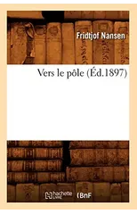 Vers Le Pole (Ed.1897)