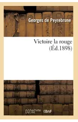 Victoire La Rouge (Ed.1898)