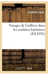 Voyages de Gulliver Dans Les Contrees Lointaines (Ed.1856)
