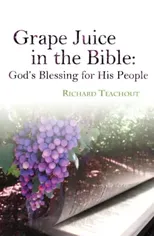 Grape Juice in the Bible